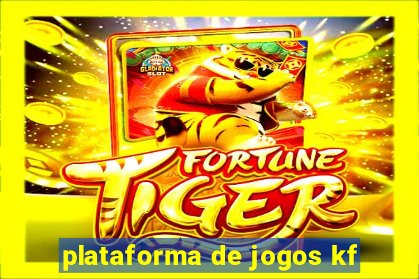 plataforma de jogos kf